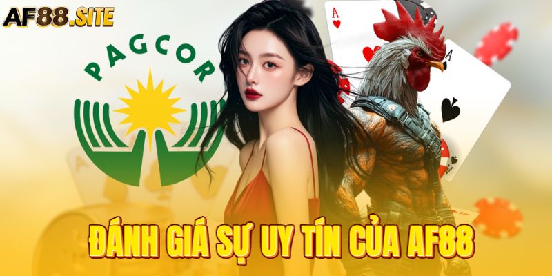 Đánh giá uy tín của nhà cái AF88